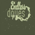 Download game Endless doves for free and Grand escape for Android phones and tablets .