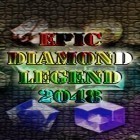 Download game Epic diamond legend: 2048 for free and Forma.8 for Android phones and tablets .