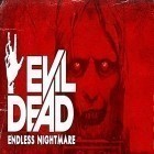 Download game Evil dead: Endless nightmare for free and Real car parking 2017 for Android phones and tablets .