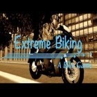 Download game Extreme Biking 3D for free and Break heavens for Android phones and tablets .