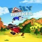 Download game Faily brakes for free and DeathDrive for Android phones and tablets .