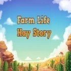 Download game Farm life: Hay story for free and I hate candy for Android phones and tablets .