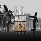 Download game Fear the walking dead: Dead run for free and Joe danger for Android phones and tablets .