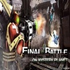 Download game Final Battle On Mystery Planet for free and Overground for Android phones and tablets .