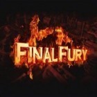 Download game Final Fury for free and Battle board for Android phones and tablets .