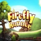 Download game Firefly runner for free and Guess the Pic Smartest Minds for Android phones and tablets .