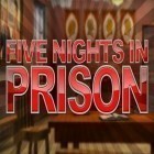 Download game Five nights in prison for free and Highway bike escape 2016 for Android phones and tablets .
