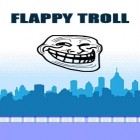 Download game Flappy troll for free and Bloxus for Android phones and tablets .