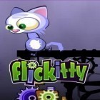 Download game Flickitty for free and Unstoppable Penguin for Android phones and tablets .