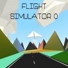 Download game Flight simulator 0 for free and Jet skeleton for Android phones and tablets .