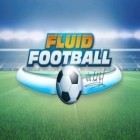 Download game Fluid Football for free and Paradise resort: Free island for Android phones and tablets .