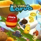 Download game Flying larva for free and Infinity: Ark war for Android phones and tablets .