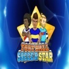 Download game Football soccer star for free and Climb the wall for Android phones and tablets .