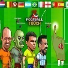 Download game Football touch Z for free and Star skater for Android phones and tablets .