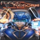 Download game Force reborn: The frontier breach for free and Shredder Chess for Android phones and tablets .