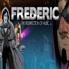 Download game Frederic Resurrection of Music for free and Minecraft Pocket Edition v0.14.0.b5 for Android phones and tablets .