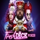 Download game Fresh deck: Poker - Live holdem for free and Slots in Wonderland for Android phones and tablets .