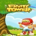 Download game Fruits tower for free and Legend trainer for Android phones and tablets .