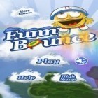 Download game Funny Bounce for free and Garden Mania for Android phones and tablets .