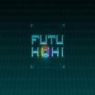 Download game Futu Hoki for free and Centiplode for Android phones and tablets .
