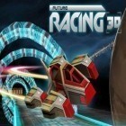 Download game Future racing 3D for free and Truck simulator 2017 for Android phones and tablets .
