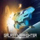 Download game Galaxy warfighter for free and Warriors' market mayhem for Android phones and tablets .
