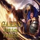 Download game Garen for LOL fighter for free and Sonic dash 2: Sonic boom for Android phones and tablets .