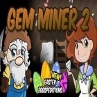 Download game Gem Miner 2 for free and Froggy splash 2 for Android phones and tablets .