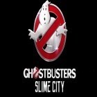Download game Ghostbusters: Slime city for free and Calisteo for Android phones and tablets .
