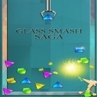 Download game Glass smash saga for free and Strawhat pirates: Pirates king. Romance dawn for Android phones and tablets .