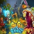 Download game Go go ghost for free and Hero Forge for Android phones and tablets .