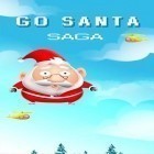 Download game Go Santa: Saga for free and oO for Android phones and tablets .