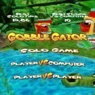 Download game Gobble Gator for free and Failman for Android phones and tablets .