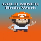 Download game Gold miner: Brain work for free and Zombie Highway for Android phones and tablets .
