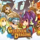 Download game Guardian of dragons for free and Tasty tale: The cooking game for Android phones and tablets .