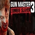 Download game Gun master 3: Zombie slayer for free and The Sanctuary for Android phones and tablets .