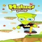 Download game Haluci: Bounce bounce jump for free and King’s command for Android phones and tablets .