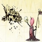 Download game Hasta la Muerte for free and Who Muted Uncle Marcus? for Android phones and tablets .