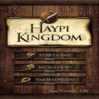 Download game Haypi Kingdom for free and Relentless for Android phones and tablets .