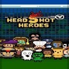 Download game Headshot heroes for free and Playmobil police for Android phones and tablets .