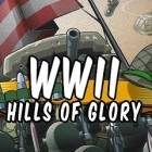 Download game Hills of Glory WWII for free and 100 doors 2016 for Android phones and tablets .