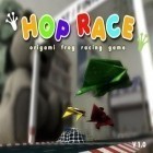 Download game Hop Race for free and Dustoff: Heli rescue 2 for Android phones and tablets .
