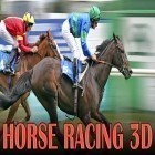Download game Horse racing 3D for free and Sunshine bay for Android phones and tablets .