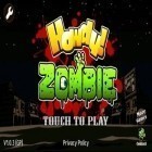 Download game Howdy! Zombie for free and Magnetic gems for Android phones and tablets .