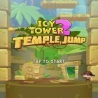 Download game Icy Tower 2 Temple Jump for free and Blood & Glory: Legend for Android phones and tablets .