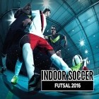Download game Indoor soccer futsal 2016 for free and Durak card fun for Android phones and tablets .