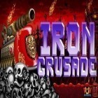 Download game Iron Crusade for free and Die with glory for Android phones and tablets .