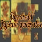Download game Jigsaroid: Jigsaw generator for free and Muertitos for Android phones and tablets .