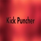 Download game Kick Puncher for free and Instantion for Android phones and tablets .