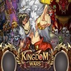 Download game Kingdom wars for free and Mahluk for Android phones and tablets .